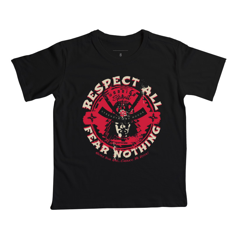 Camiseta Respect All, Fear Nothing - Infantil