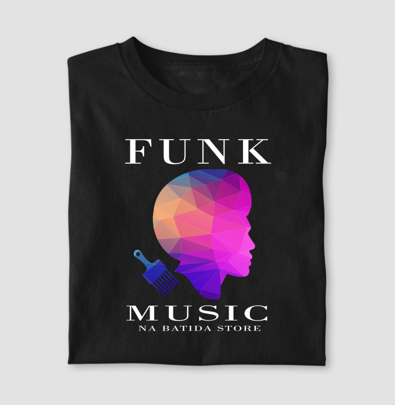 Camiseta Funk Music Na Batida