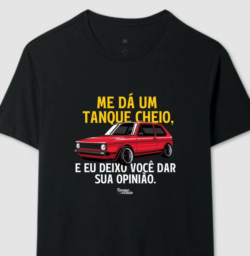 Me dá um tanque cheio, e eu deixo você dar sua opinião