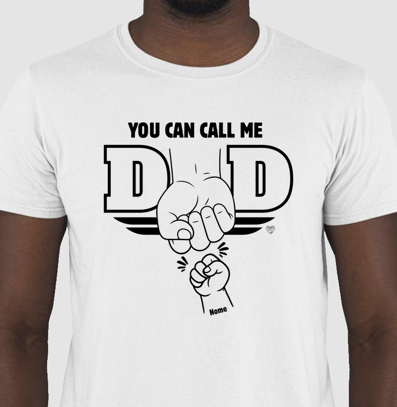 PERSONALIZAR pelo whatsapp antes de comprar - Camiseta You Can Call me DAD