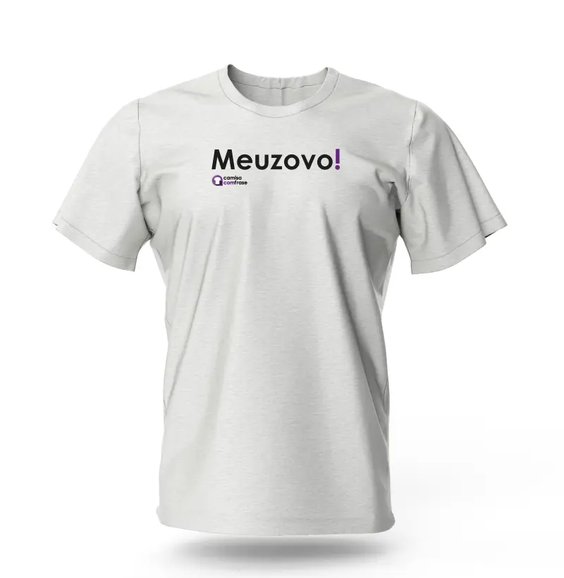 Camisa com Frase - Meuzovo