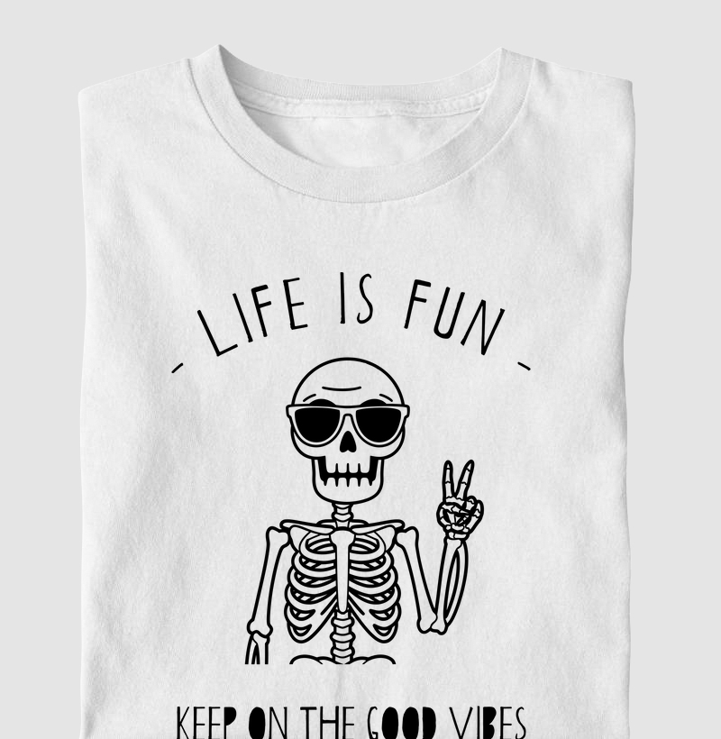 Life is fun