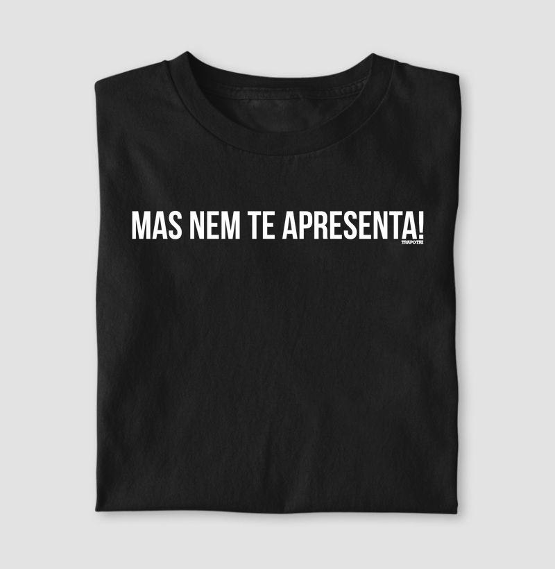 Mas Nem Te Apresenta