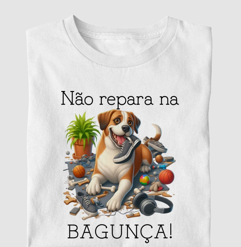 Não repara na bagunça"