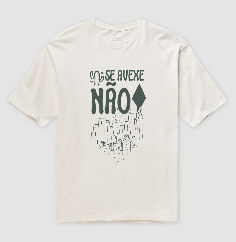 Camiseta Se Avexe Não