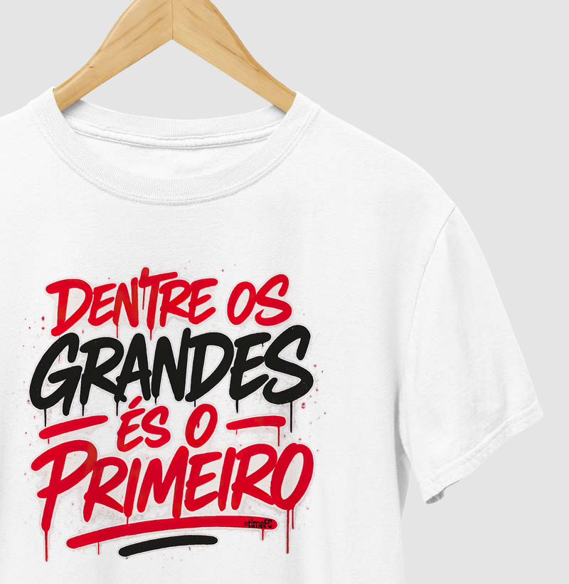 Dentre os Grandes és o Primeiro
