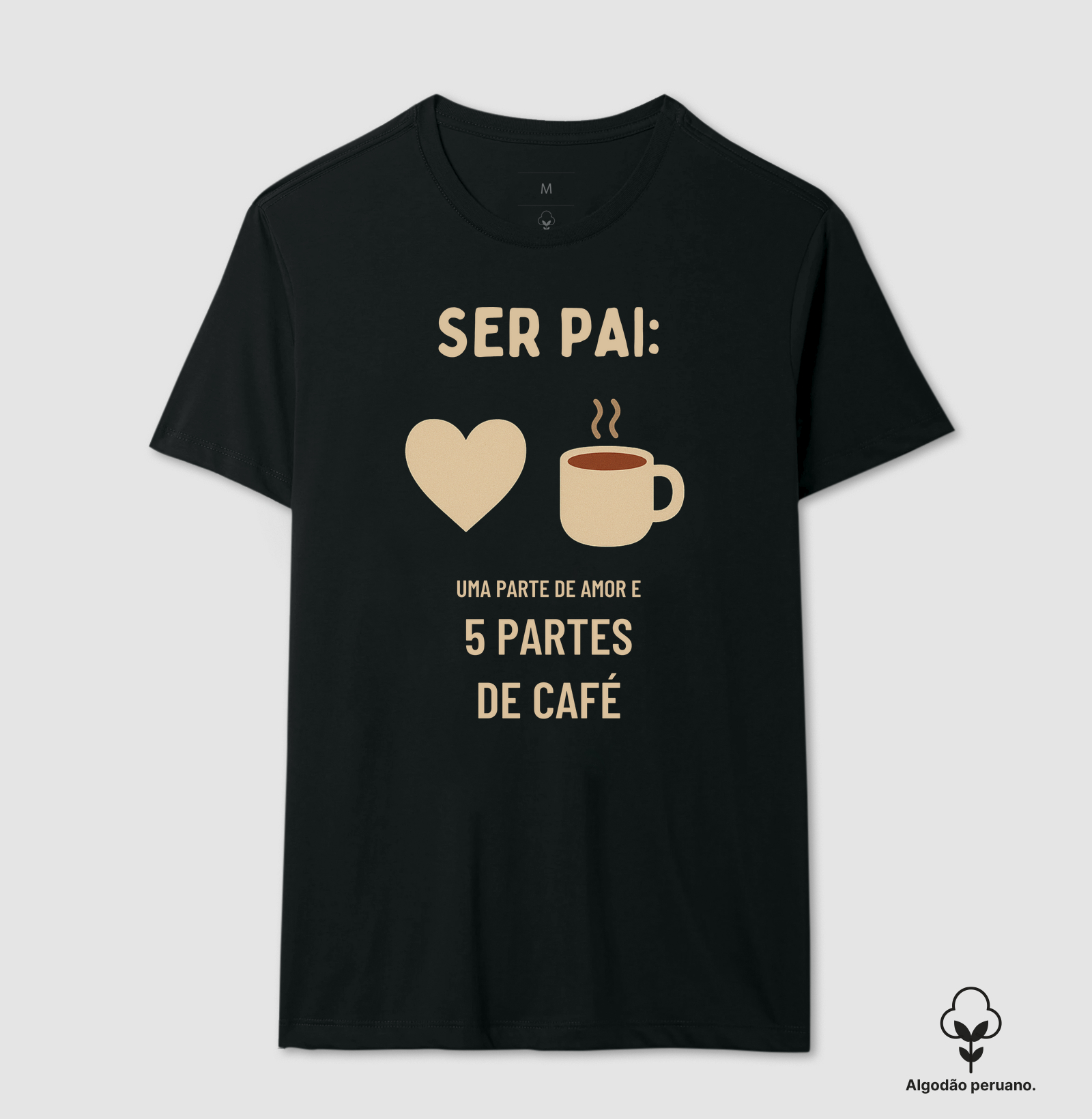 Camiseta Café Ser pai_ uma parte de amor e 5 partes de café Camiseta Presente Dia dos Pais