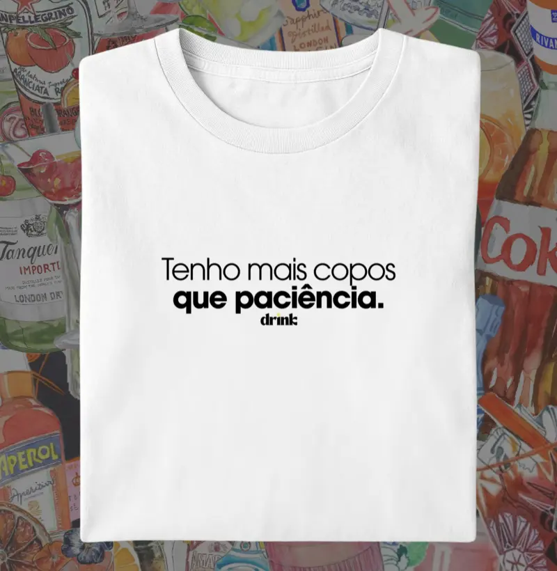 Tenho mais copos que paciência