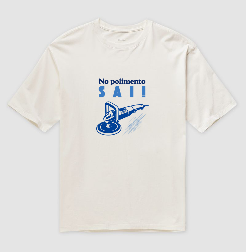 No polimento sai!