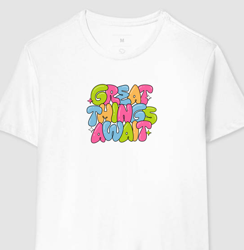 Camiseta Great things await - Fala Sério Store