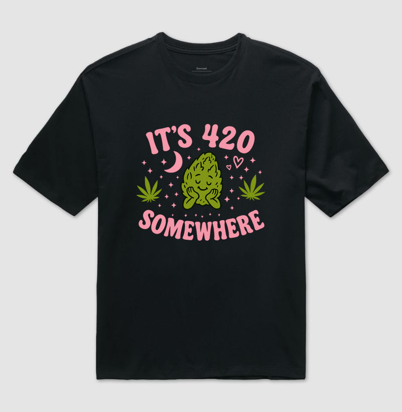 Camiseta oversized - It's 420 Somewhere 