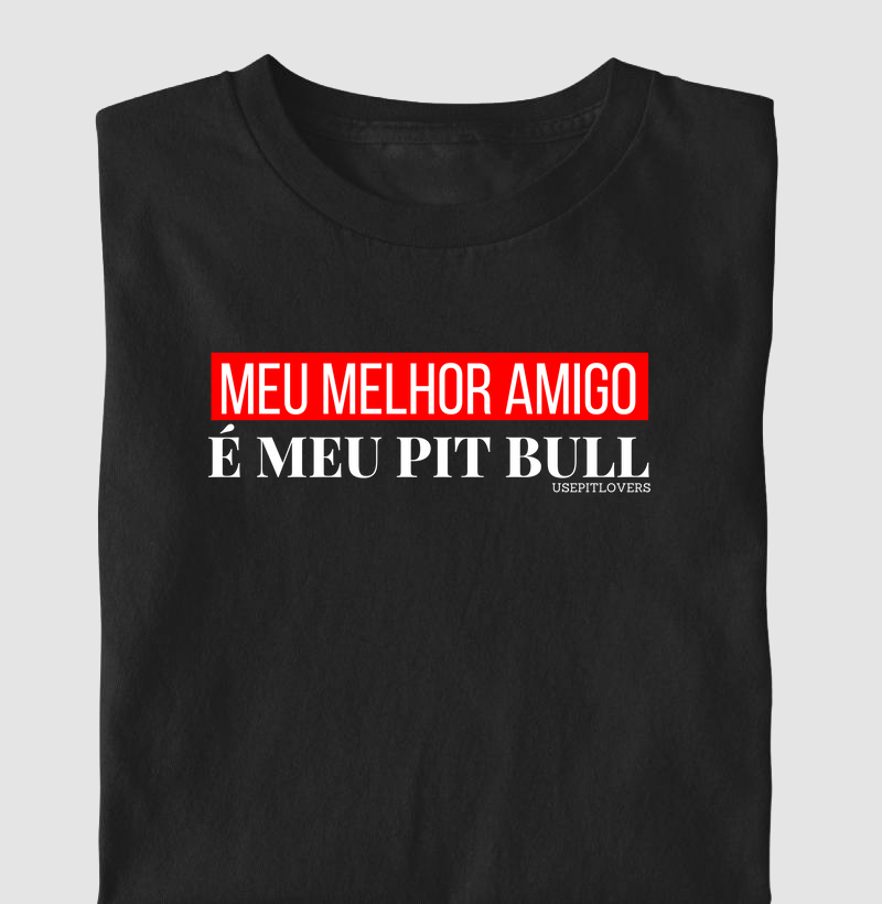 Meu melhor amigo é meu pit bull