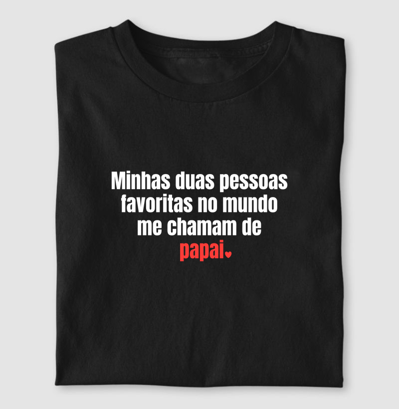 Minhas duas pessoas favoritas: Papai
