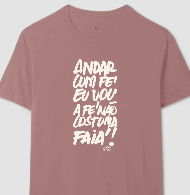 Andar cum Fé eu vou, a Fé não Costuma Faiá Colors Maria Patuá