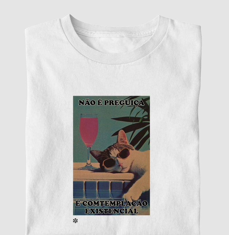 Camiseta Não é Preguiça