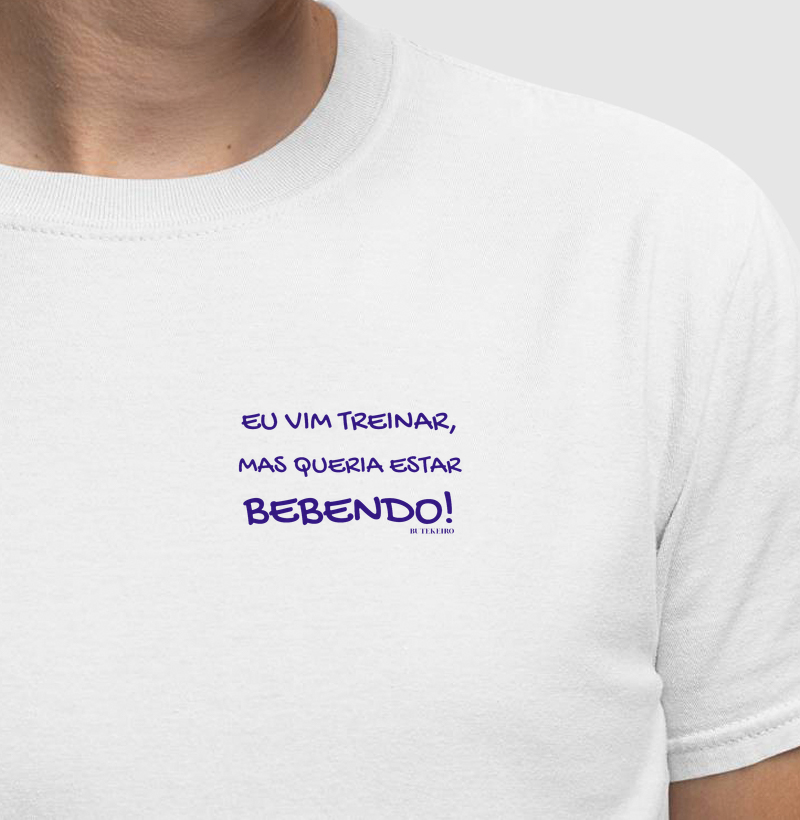 Eu vim treinar, mas queria estar bebendo!