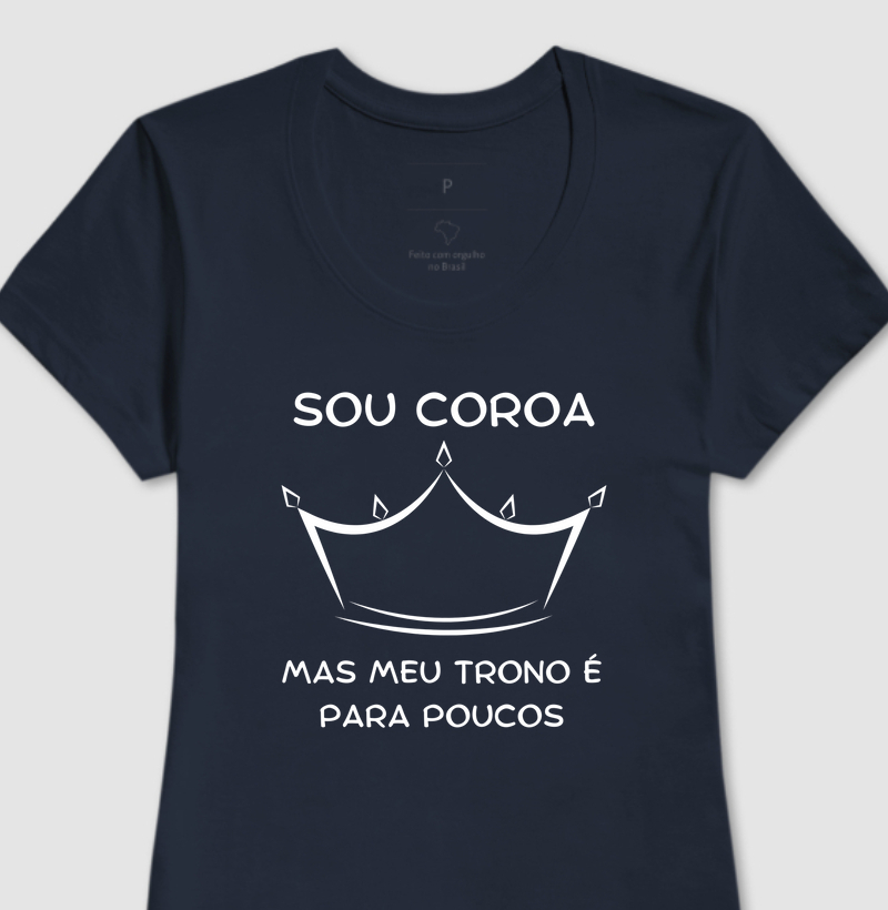 Sou coroa, mas meu trono é para poucos