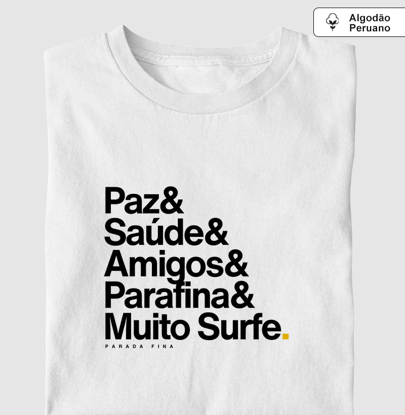 Paz, saúde, amigos, parafina e muito surfe!