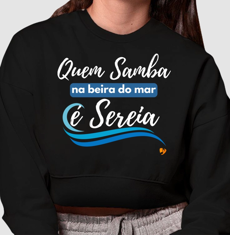 Quem Samba na beira do mar é Sereia