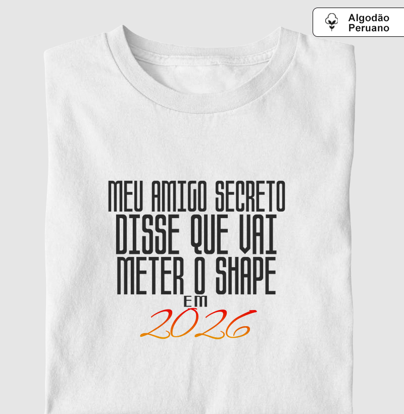 MEU AMIGO SECRETO VAI METER O SHAPE