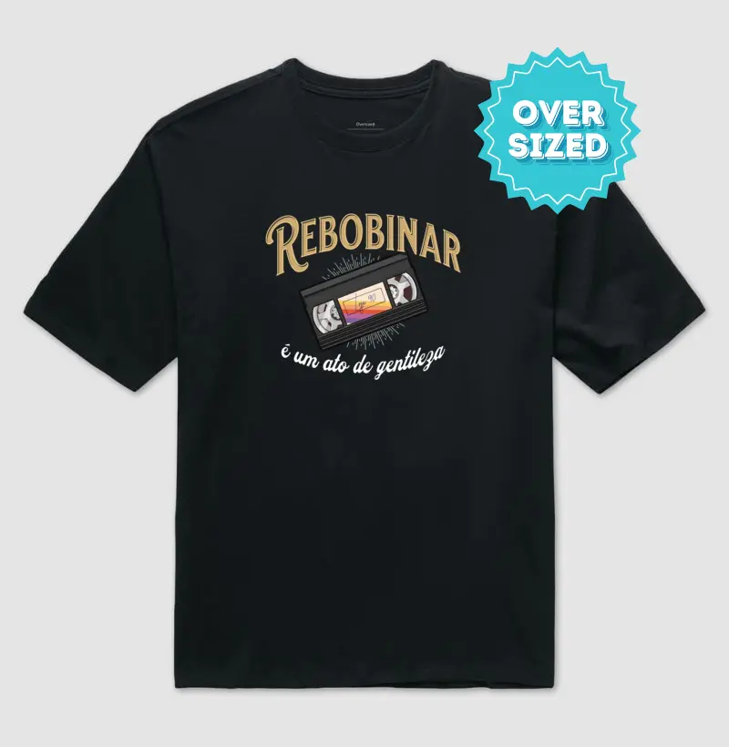 Rebobinar é um Ato de Gentileza (Oversized)