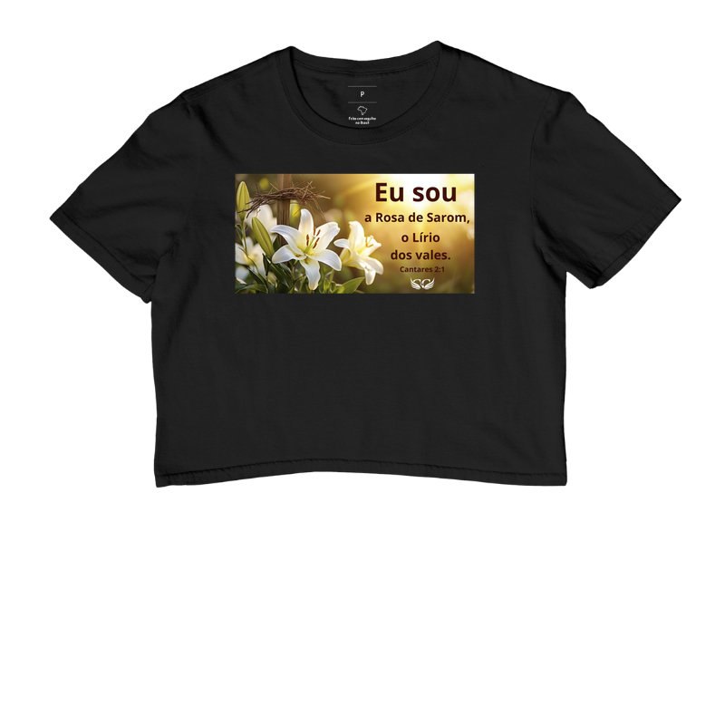 Camiseta Feminina Personalizada Eu sou a Rosa de Saron. Cantares 2.1