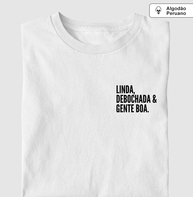  LINDA,DEBOCHADA E GENTE BOA