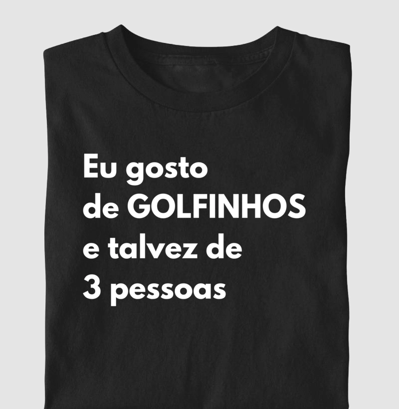 Eu gosto de golfinhos e talvez de 3 pessoas
