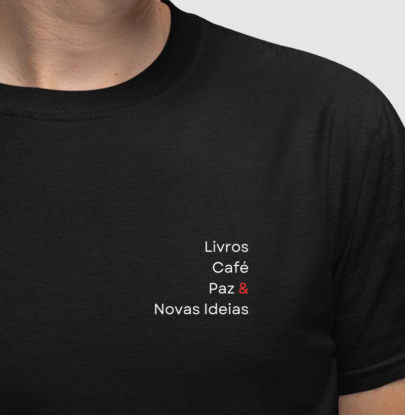 Camiseta | Livros, Café, Paz & Novas Ideias