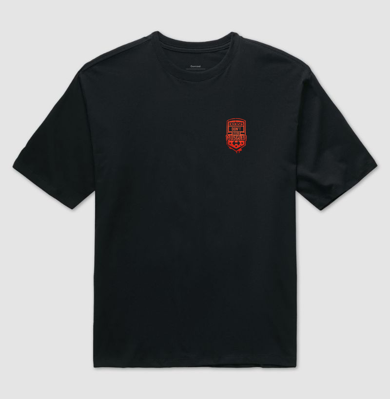 Camiseta Excuses Dont Build Muscles