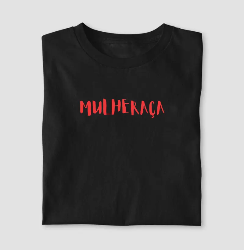 "MULHERAÇA"  