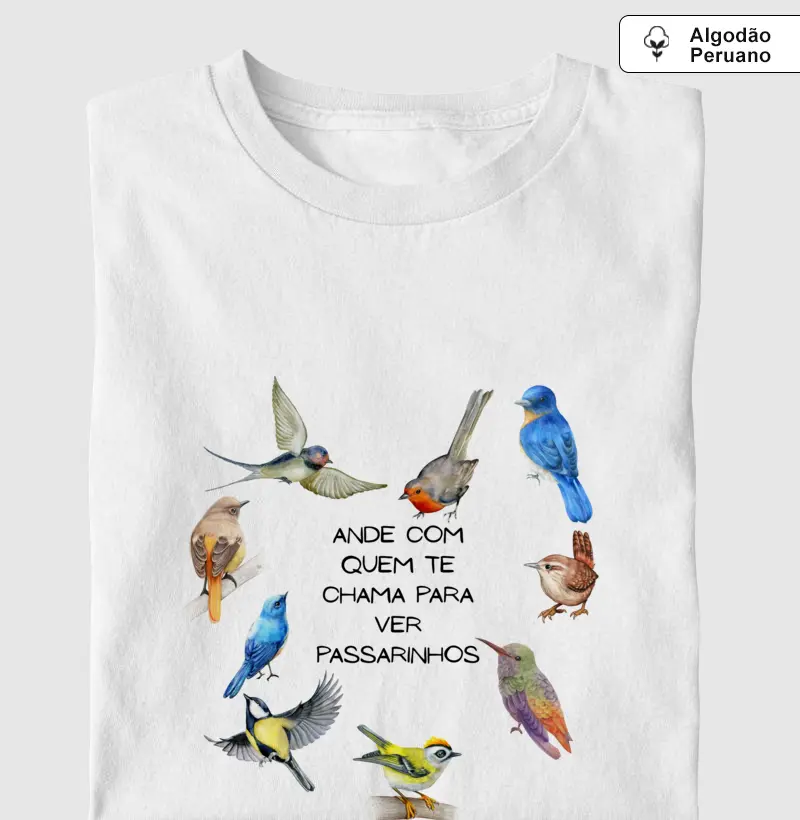 Ande com quem te chama para ver passarinhos