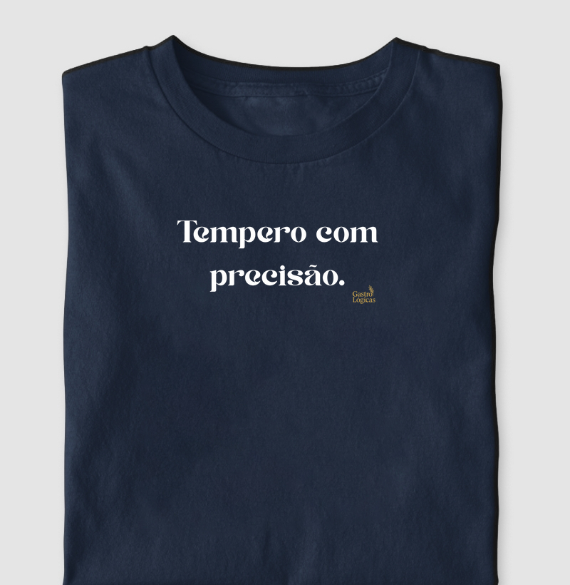 Tempero com precisão.