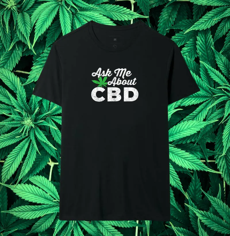 Camiseta  Ask Me About CBD