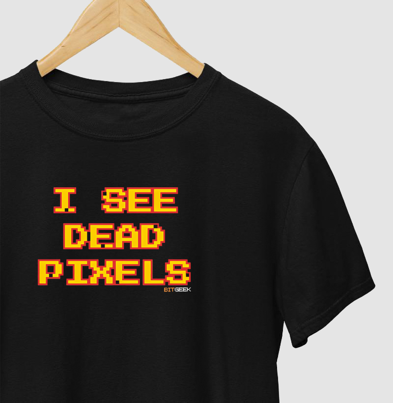 Camiseta I See Dead Pixels