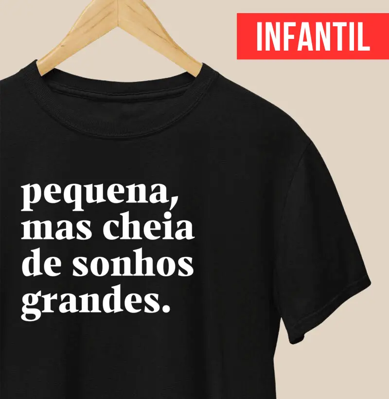 Pequena mas cheio de sonhos grandes