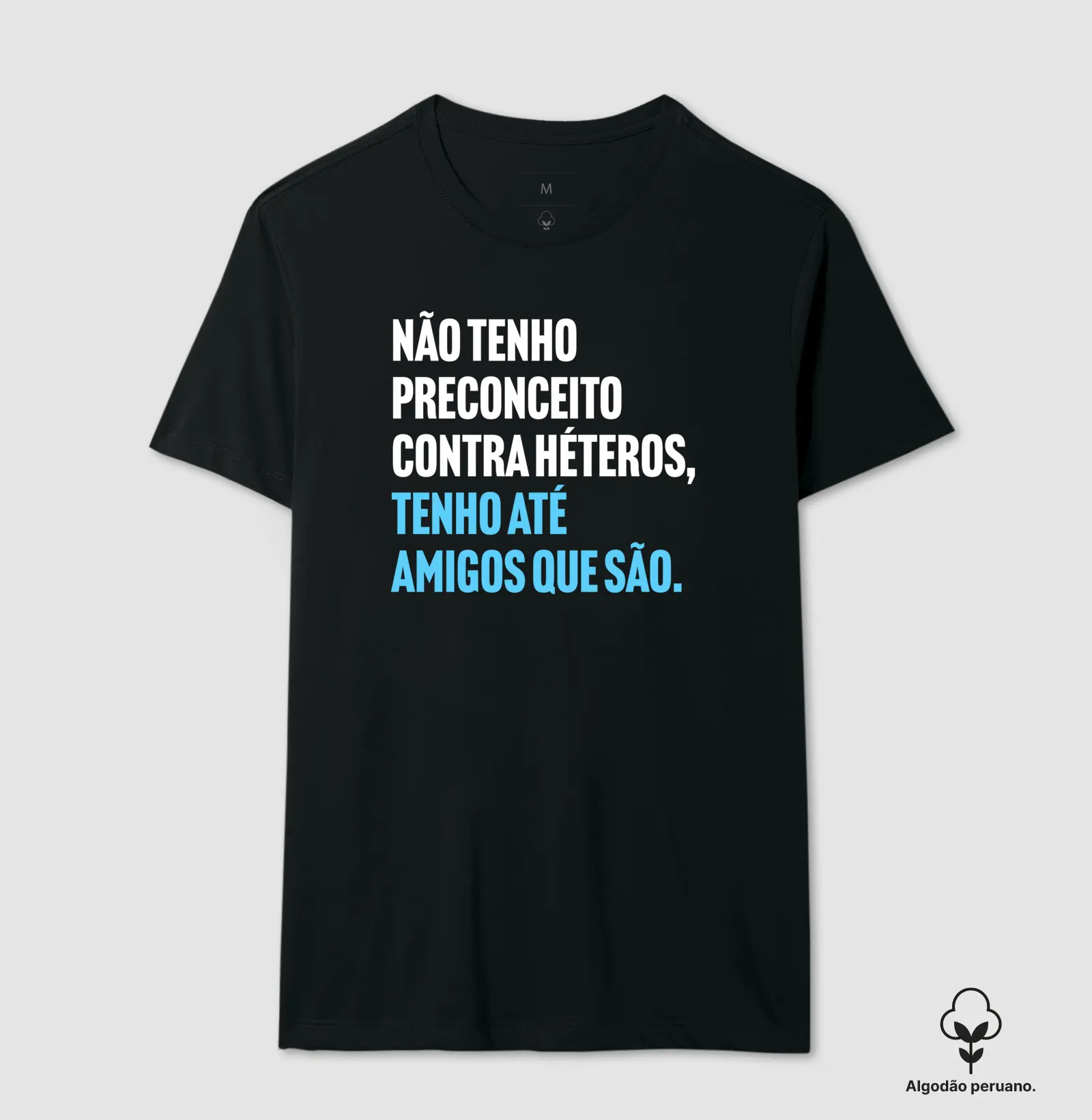 Tenho até amigos que são