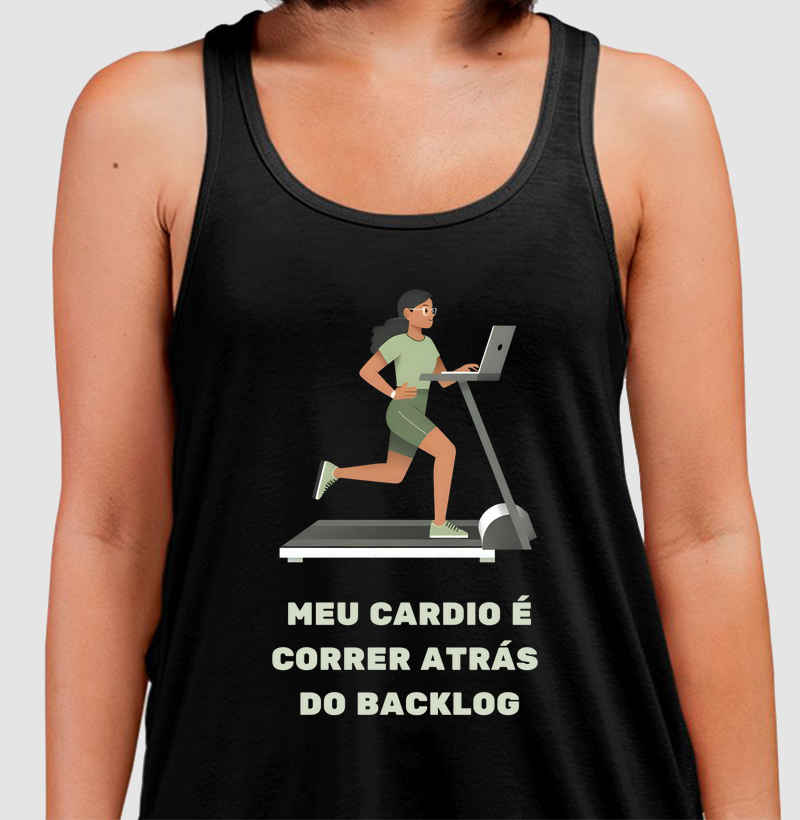  Meu cardio é correr atrás do backlog