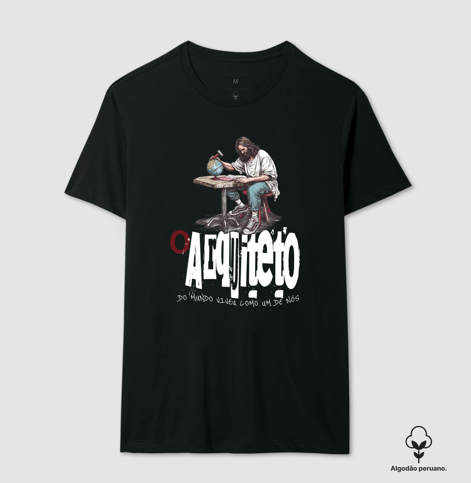 CAMISETA "O ARQUITETO DO MUNDO É NOSSO SALVADOR"