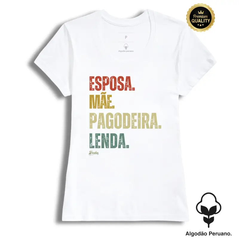 Esposa. Mãe. Pagodeira. Lenda