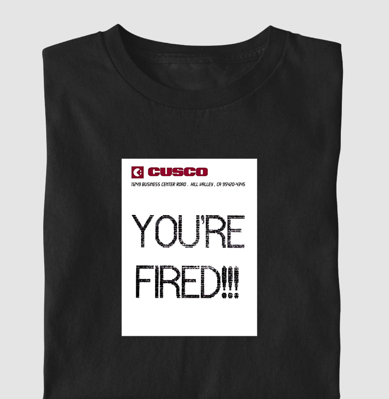 You're Fired!!!
