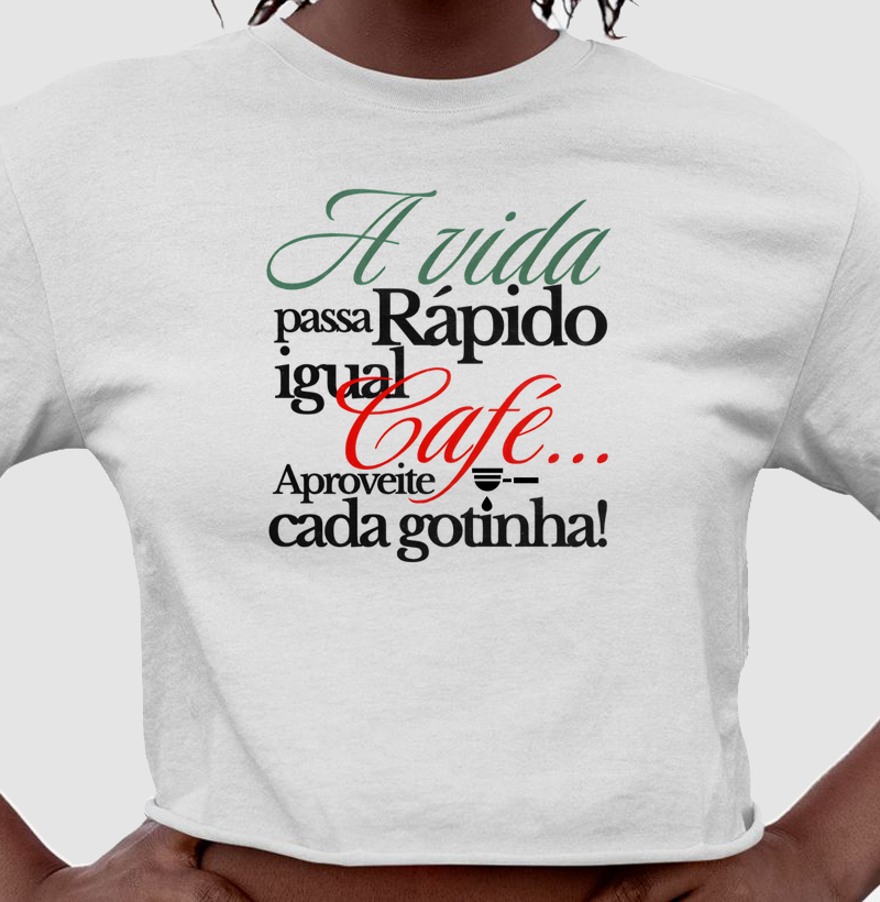 A vida passa rápido igual café