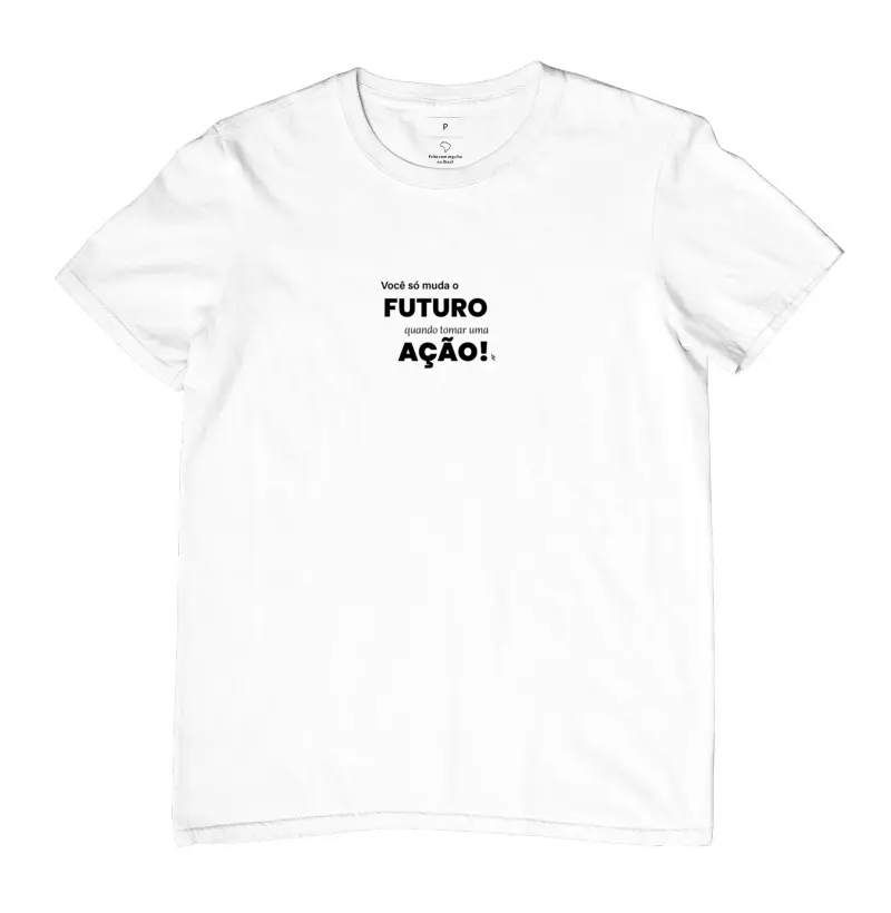 Camiseta Futuro e Ação