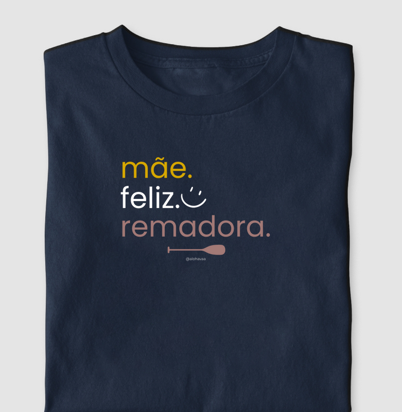Mãe. Feliz. Remadora.