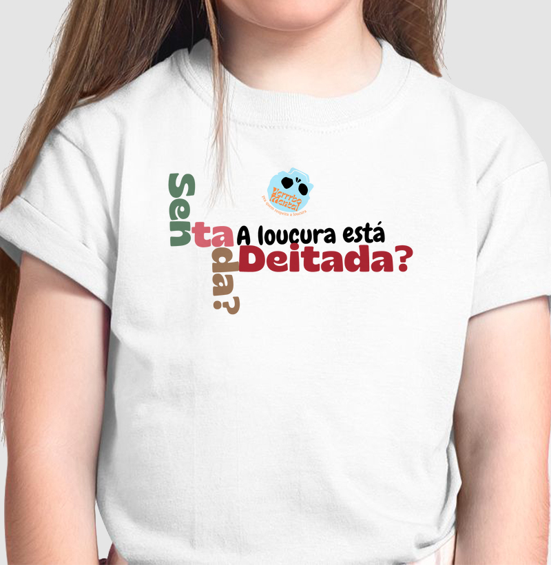 Camisa feminina Onde está a loucura