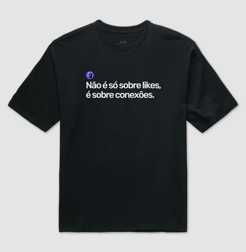 Não é só sobre likes, é sobre conexões.