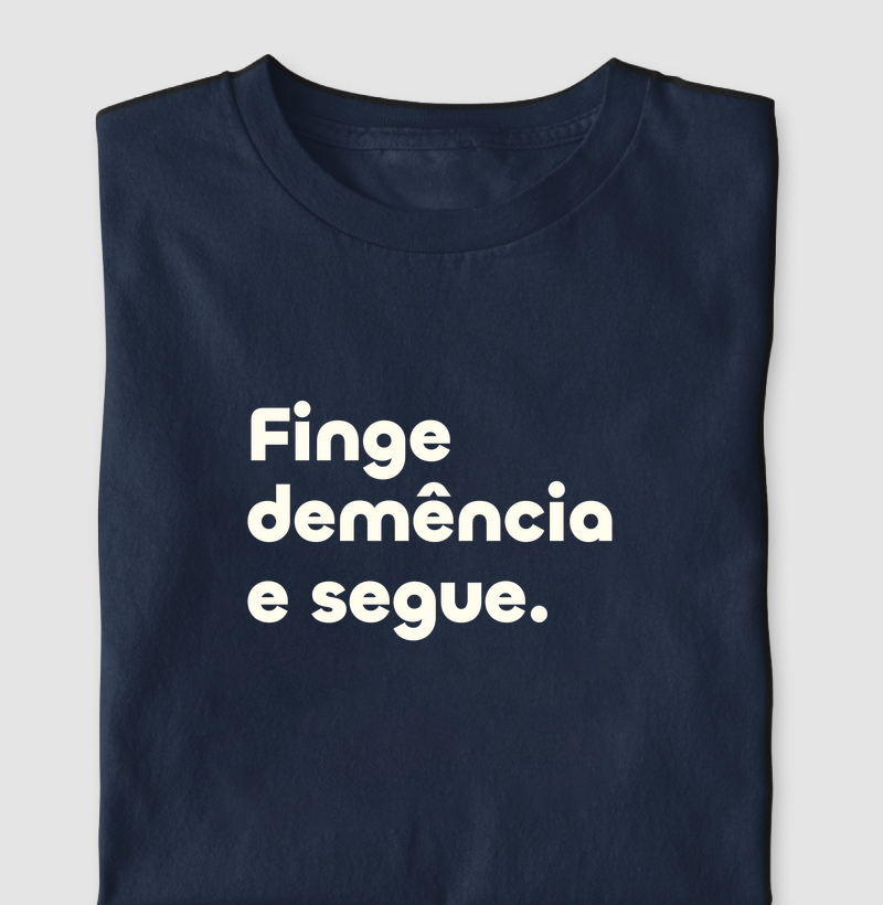 Finge demência e segue