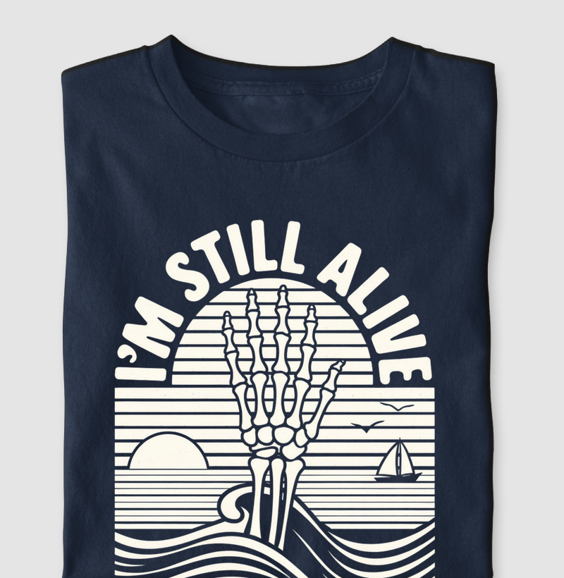 Camiseta "I'm Still Alive" - O Sobrevivente