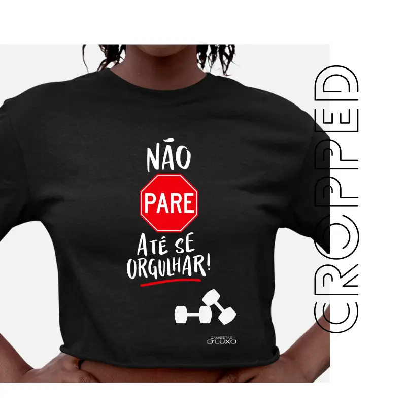 Não pare até se orgulhar