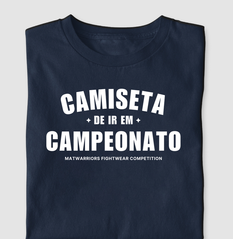 CAMISETA DE IR EM CAMPEONATO